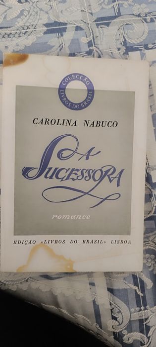 Livro A Sucessora de Carolina Nabuco.