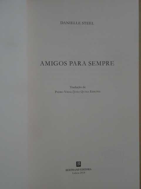 Amigos para Sempre de Danielle Steel - 1ª Edição