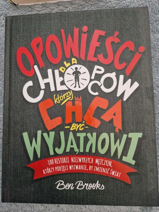Ben Brooks Opowieści dla chłopców, którzy chcą być wyjątkowi (bdb+)