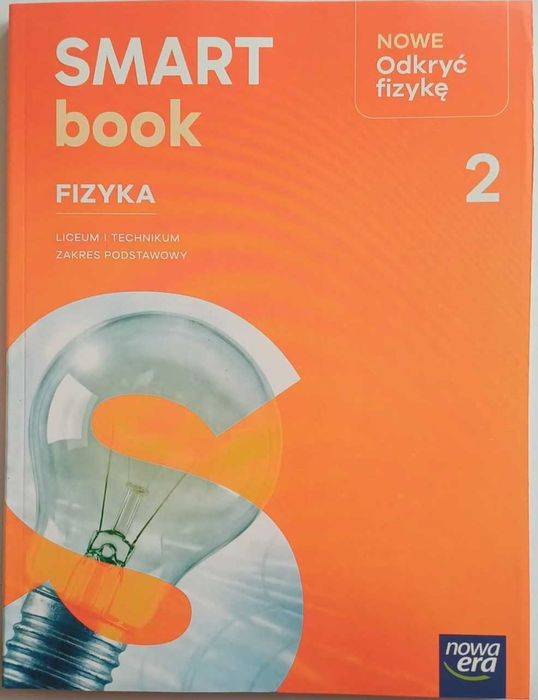 Smart book fizyka 2 Nowe Odkryć fizykę, Nowa Era, Liceum i technikum, zakres podstawowy
