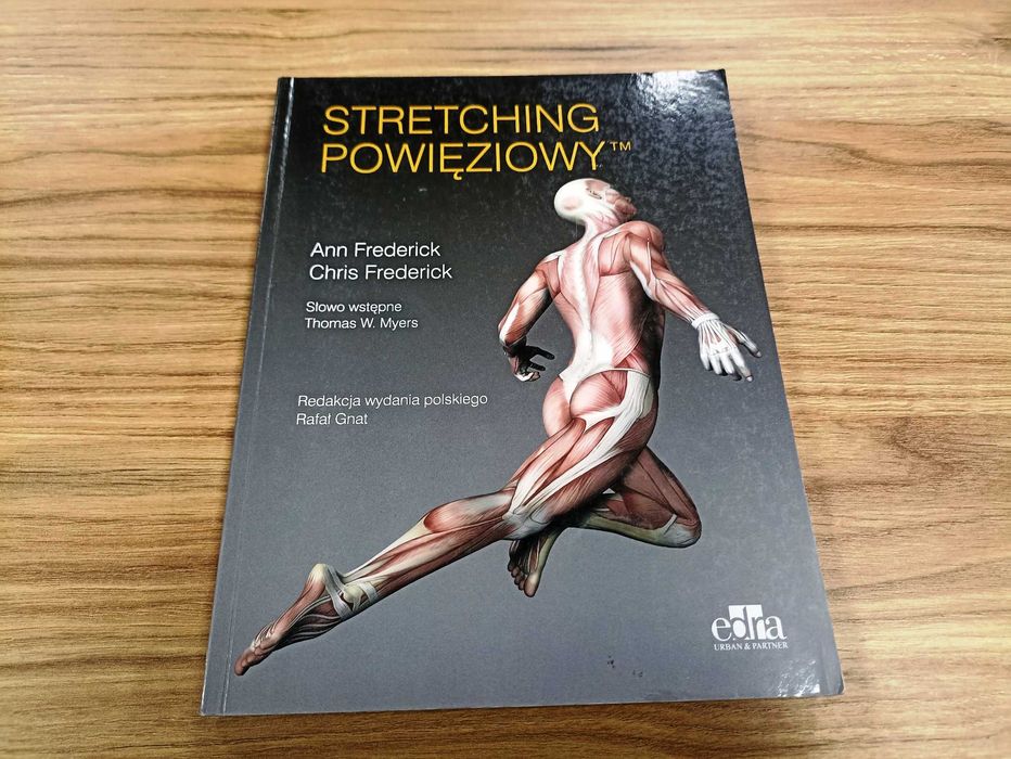 "Stretching powięziowy" - 2014 - Ann Frederick - nowa - stan bdb