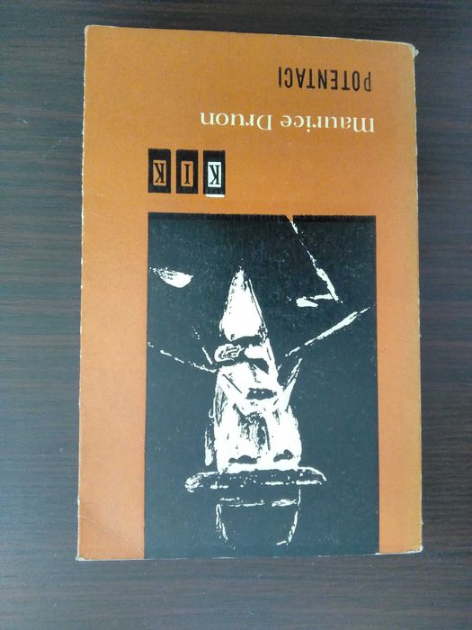 Potentaci Maurice Druon Wydanie I 1962r.