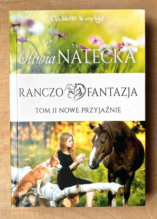 Ranczo fantazja: Nowe przyjaźnie, tom 2, Oliwia Natecka