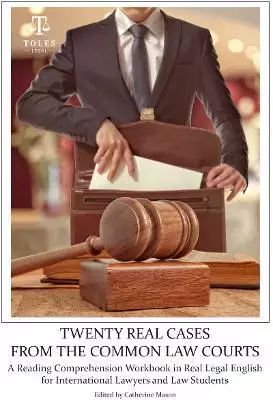 Twenty Real Cases from the Common Law Courts. Global Legal English. Nowy Produkt