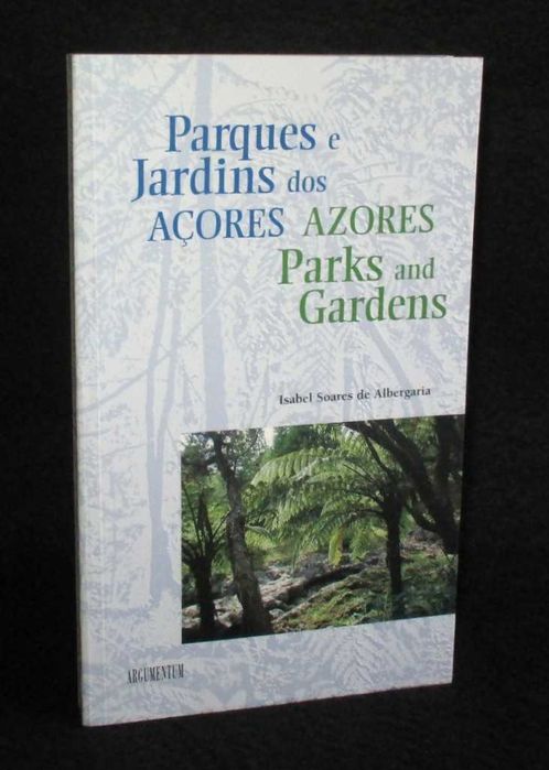 Livro Parques e Jardins dos Açores Azores Parks and Gardens