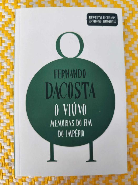 The Widower — Memoirs of the End of the Empire
Fernando Dacosta