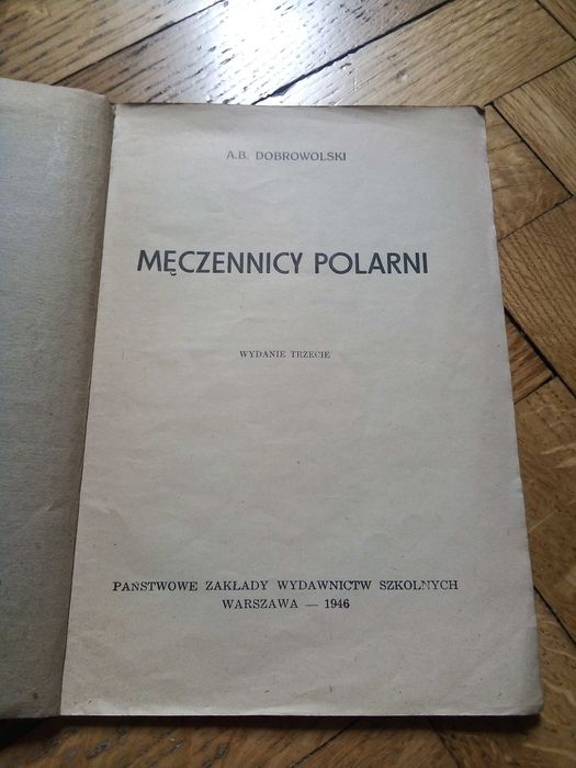 Męczennicy polarni (A. B. Dobrowolski) - 1946r.