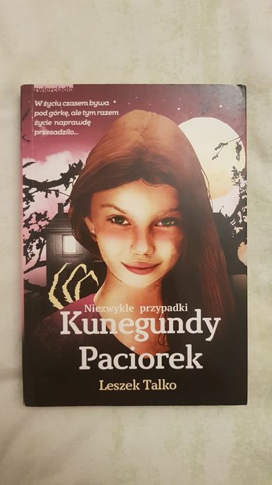 Niezwykłe przypadki Kunegundy Paciorek Leszek Talko