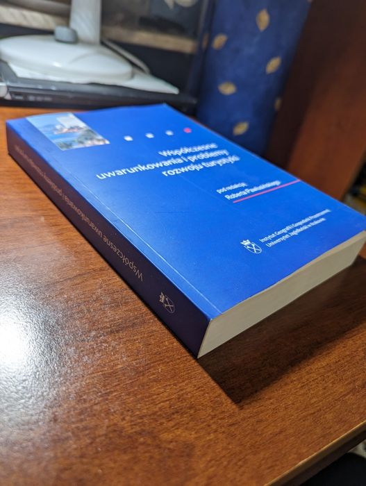 Współczesne uwarunkowania i problemy rozwoju turystyki [UJ]