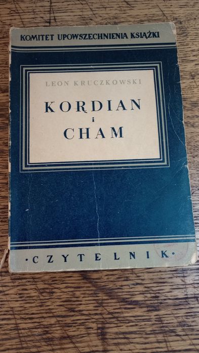 Kordian i cham. Leon Kruczkowski