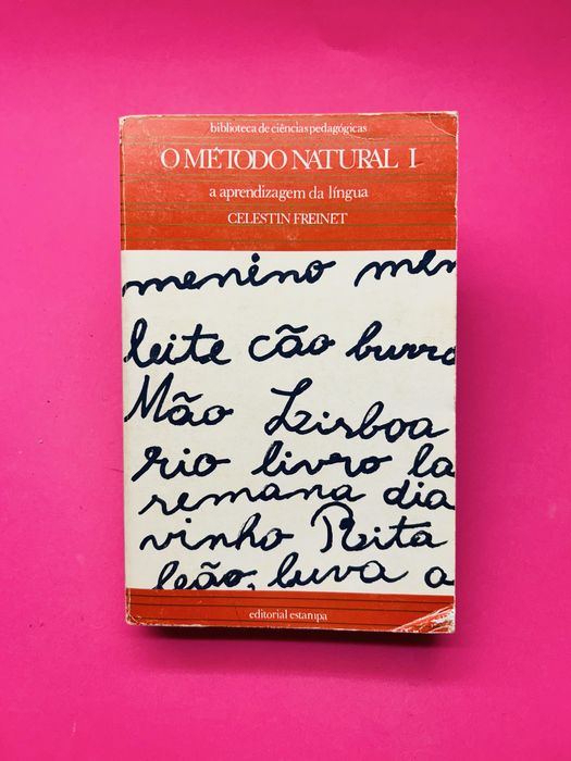 CELESTIN FREINET - O MÉTODO NATURAL I