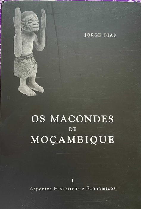 Os Macondes de Moçambique, Vol. 1