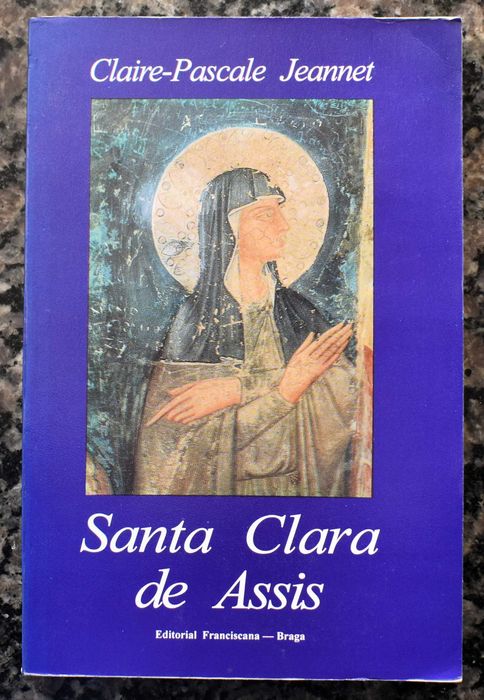 Santa Clara de Assis - Claire-Pascale Jeannet