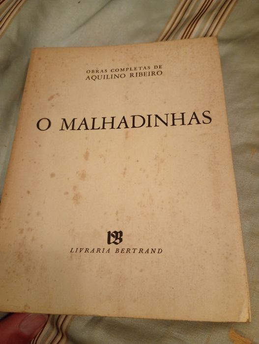 O malhadinhas - obras completas de Aquilino Ribeiro - 1 edição - Livraria Bertrand - 15E - Polo de Homem Ralph Loreen 5E Desde 5E
