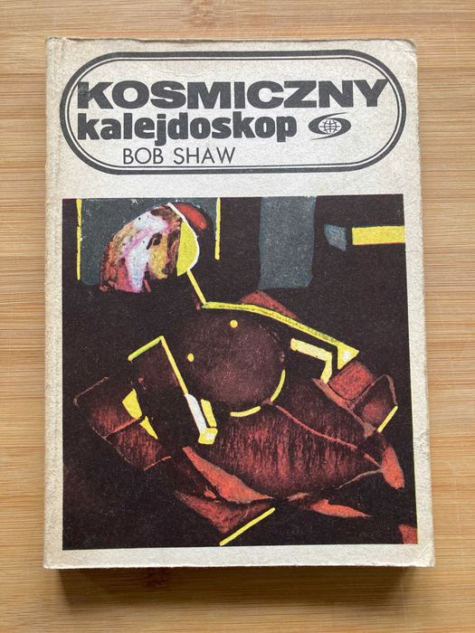 Kosmiczny kalejdoskop - Bob Shaw, 1988