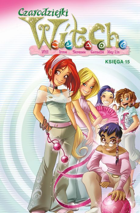 Czarodziejki W.I.T.C.H. Księga 15. Egmont - komiksy