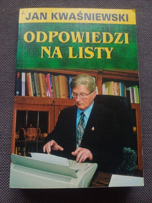 Jan Kwaśniewski. Odpowiedzi na listy