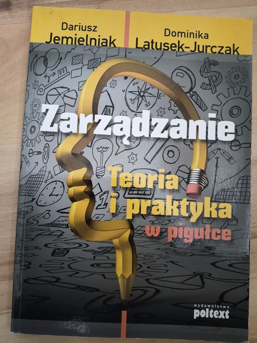 Zarządzanie teoria i praktyka w pigułce