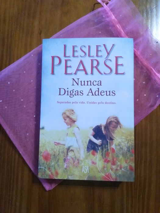 Livro "Nunca Digas Adeus" de Lesley Pearse