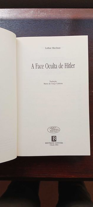 Lothar Machtan: A Face Oculta de Hitler (Bertrand, 2001)