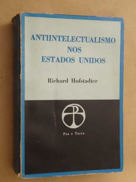 Antiintelectualismo Nos Estados Unidos de Richard Hofstadter