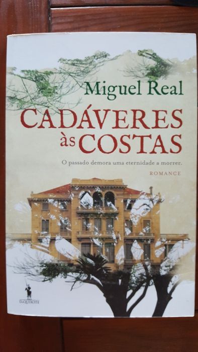 Miguel Real - Cadáveres às costas
