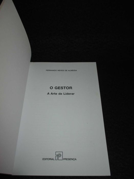 Livro O Gestor A Arte de Liderar Fernando Neves de Almeida