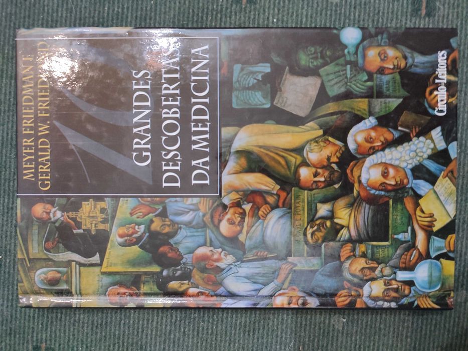 Grandes Descobertas da Medicina - Meyer Friedman e Gerald W. Friedland