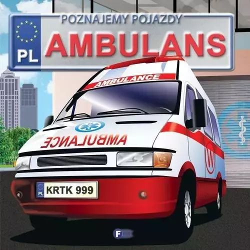 Poznajemy pojazdy. Ambulans. Fenix