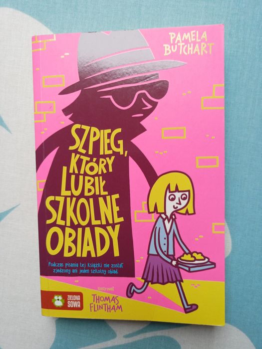 Szkolne szaleństwa Szpieg który lubił szkolne obiady