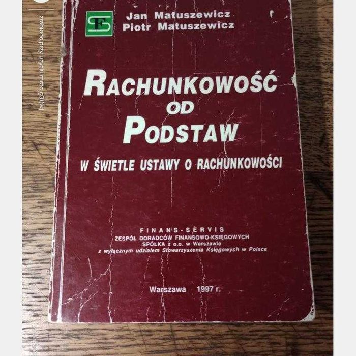 Rachunkowość od podstaw. J. i P. Matuszewicz