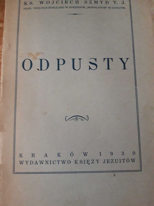 O D P U S T Y - Ks.  W.  Szmyd  T. J. - Kraków   1930