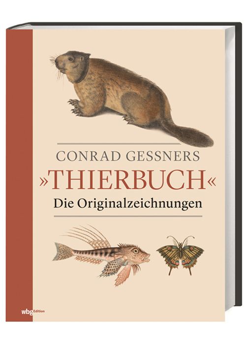 Conrad Gessners Thierbuch - Die Originalzeichnungen - Bm