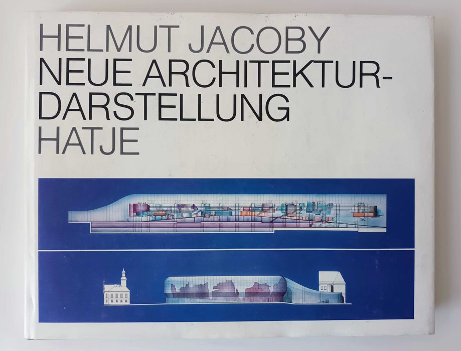 HELMUT JACOBY - Neue Architektur Darstelung - 167 páginas