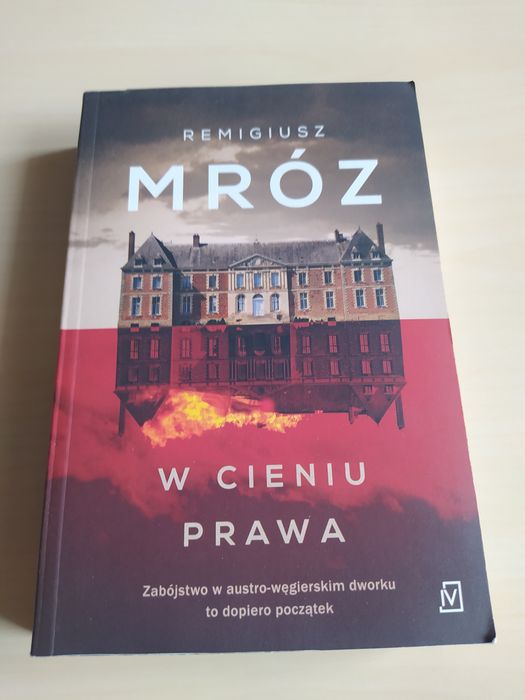 Remigiusz Mróz "W cieniu prawa"