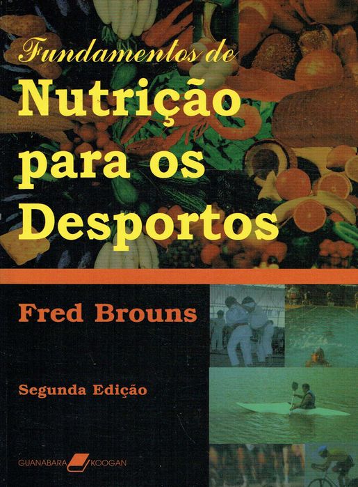 14463

Fundamentos de Nutrição para os Desportos
de Fred Brouns