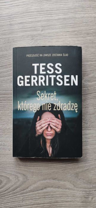 Sekret, którego nie zdradzę - Tess Gerritsen