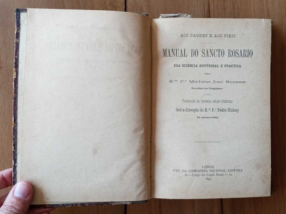Antigo livro Manual do Sancto Rosario Padre Matheus José Rousset 1897