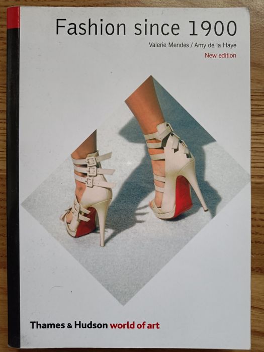 Fashion since 1900 - Valerie Mendes, Amy de la Haye