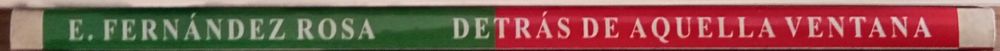 Eladio Fernández Rosa	- - -		Detrás de Aquella Ventana	- - - - -	Livro