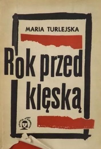 Rok Przed Klęską Maria Turlejska