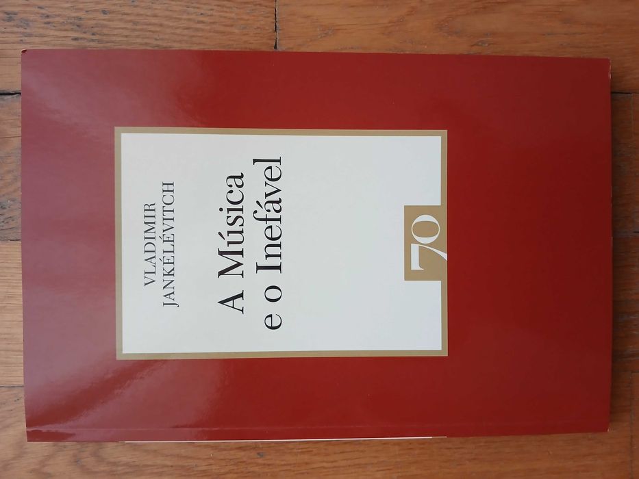 Vladimir Jankélévitch - A música e o inefável