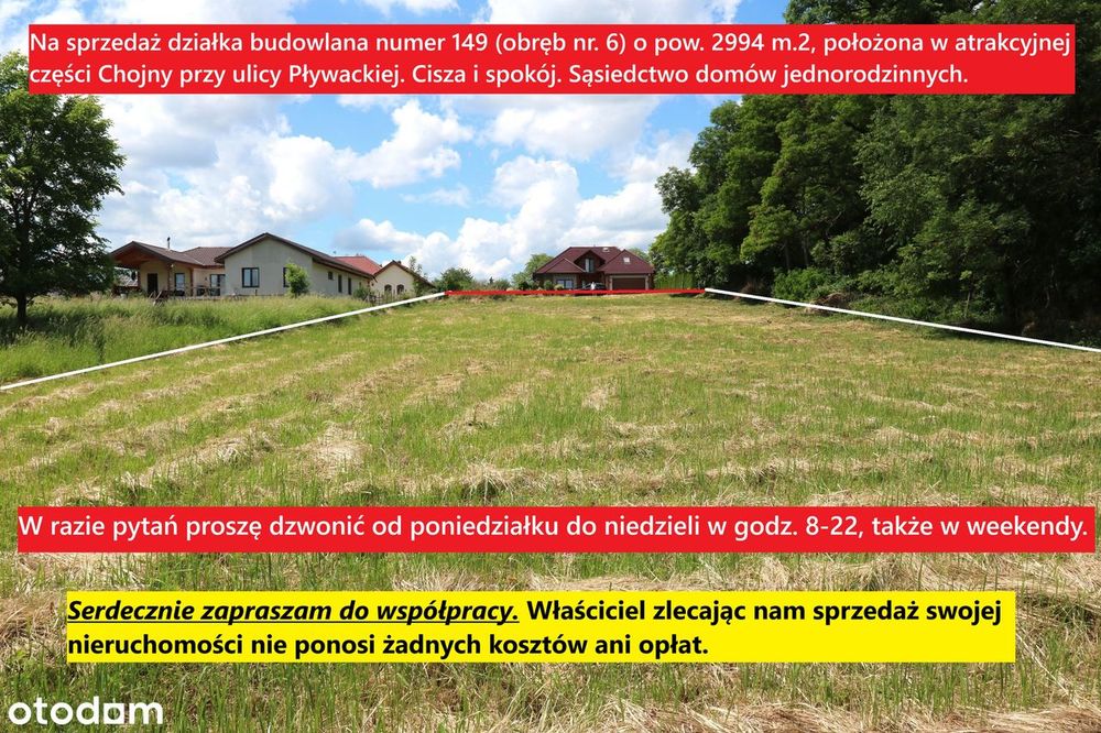 W razie pytań proszę uprzejmie dzwonić w godz. 8-22, także w weekendy.