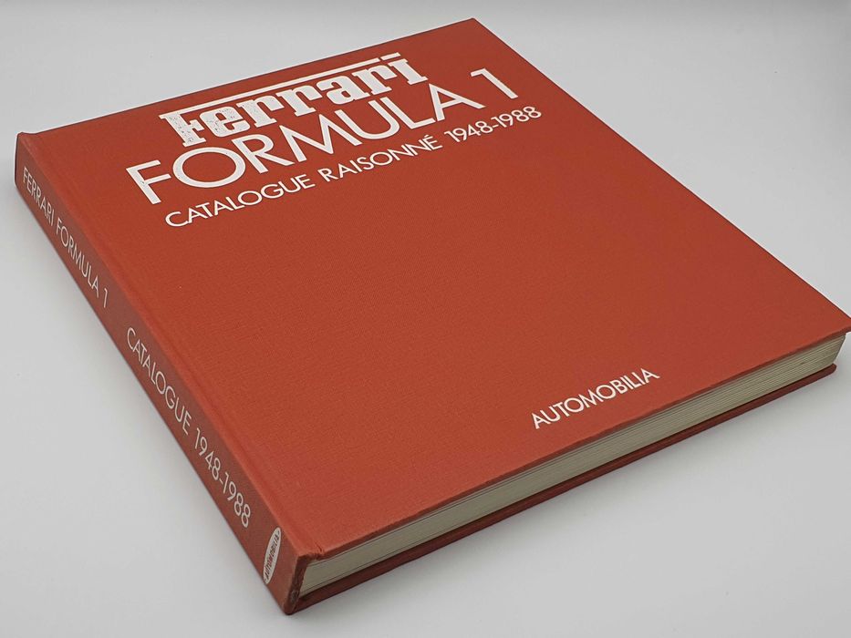 Ferrari Formula 1: Catalogue Raissoné 1948-88 por Enrico Benzing