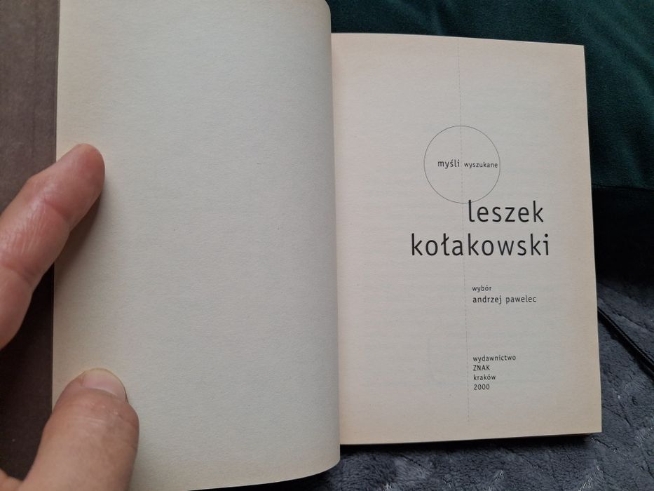 Leszek Kołakowski. Myśli szukane