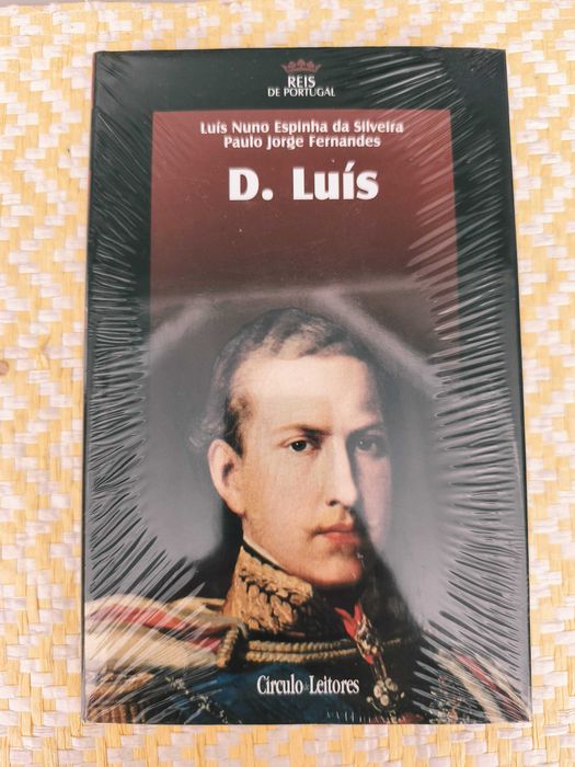 D. Luís - Luís Nuno Espinha da Silveira - Paulo Jorge Fernandes