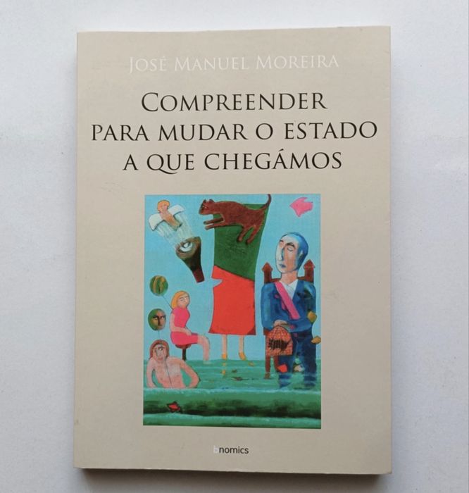Compreender para Mudar o Estado a que Chegámos