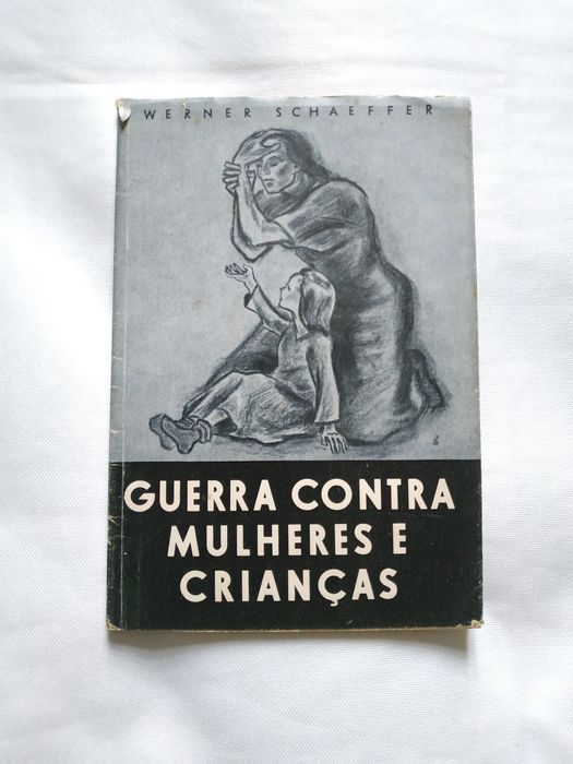 Livro Guerra Contra Mulheres e Crianças (Berlim 1940)