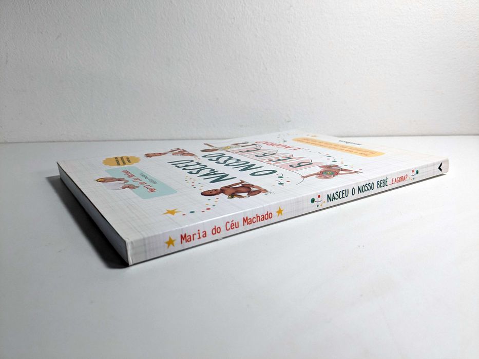 “Nasceu o Nosso Bebé … E Agora?” (Maria do Céu Machado)