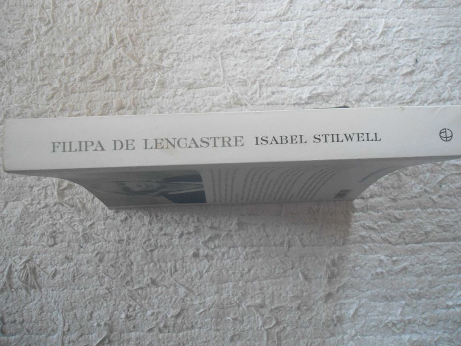 Filipa de Lencastre - A Rainha que mudou Portugal de Isabel Stilwell